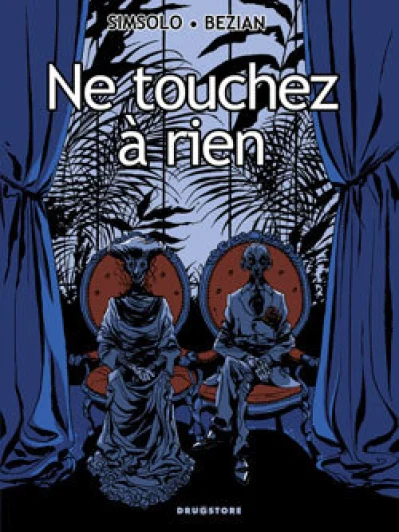 Ne touchez à rien