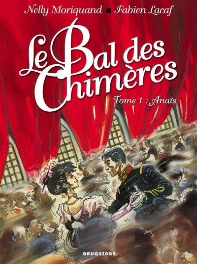 Le Bal des chimères, tome 1 : Anaïs