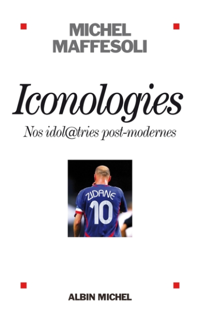 Iconologies. Nos idol@tries postmodernes