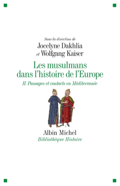 Les Musulmans dans l'histoire de l'Europe - tome 2