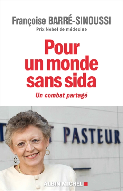 Pour un monde sans sida. Un combat partagé