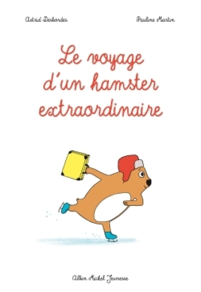 Le voyage d'un hamster extraordinaire