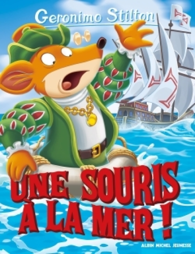 Geronimo Stilton, tome 81 : Une souris à la mer