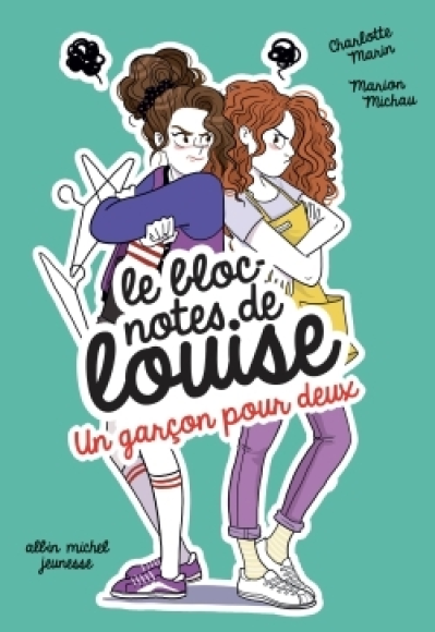 Le bloc-notes de Louise, tome 5 : Un garçon pour deux