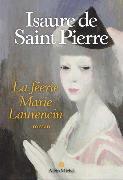 Marie Laurencin, la féerie