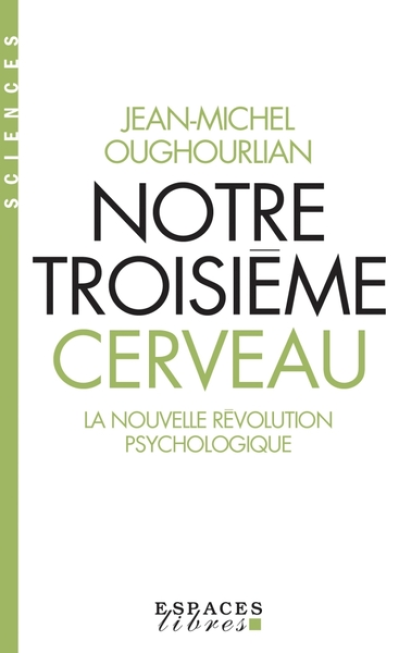 Notre troisième cerveau