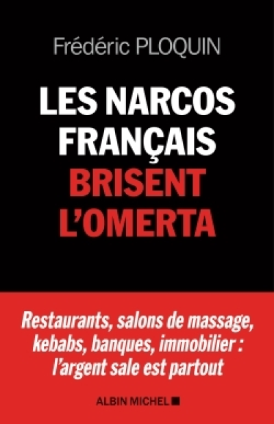 Les Narcos français brisent l'omerta