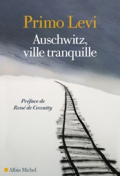 Auschwitz, ville tranquille