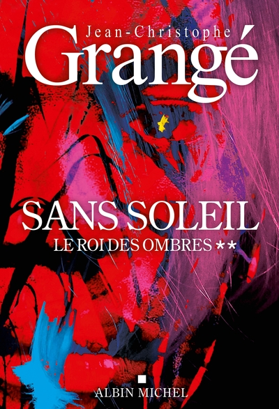 Sans soleil, tome 2 : Le Roi des ombres