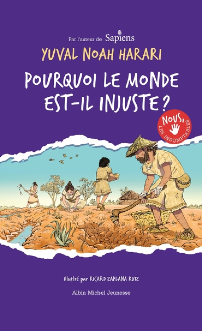 Nous les indomptables, tome 2 : Pourquoi le monde est-il injuste ?