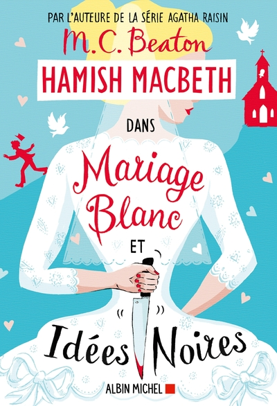 Hamish Macbeth, tome 23 : Mariage blanc et idées noires