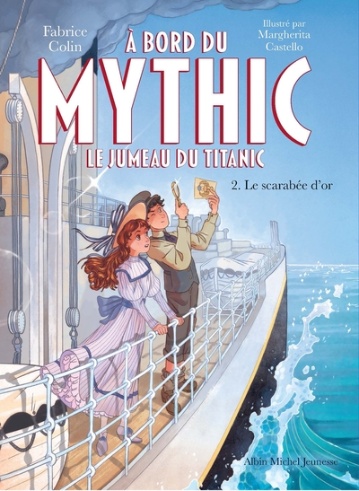 A bord du Mythic, le jumeau du Titanic - tome 2 - Le Scarabée d'or