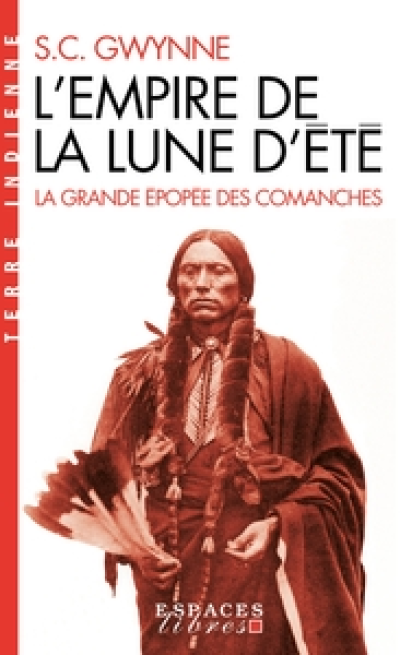 L'Empire de la Lune d'été : La grande épopée des Comanches