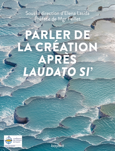 Parler de la Création après Laudato si