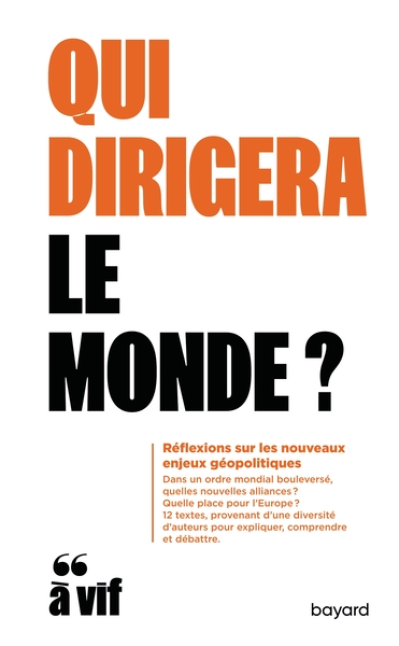 Qui dirigera le monde ?