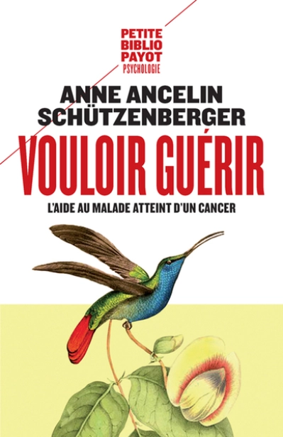 Vouloir guérir : L'aide au malade atteint d'un cancer