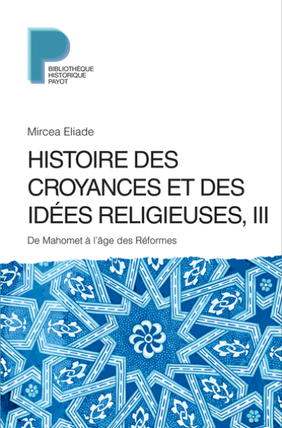 Histoire des croyances et des idées religieuses / 3