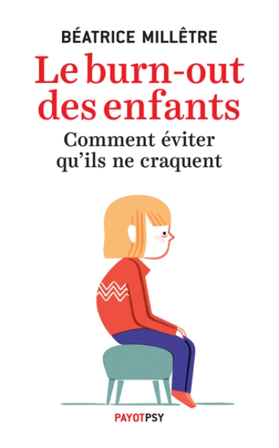 Le burn-out des enfants : Comment éviter qu'ils ne craquent