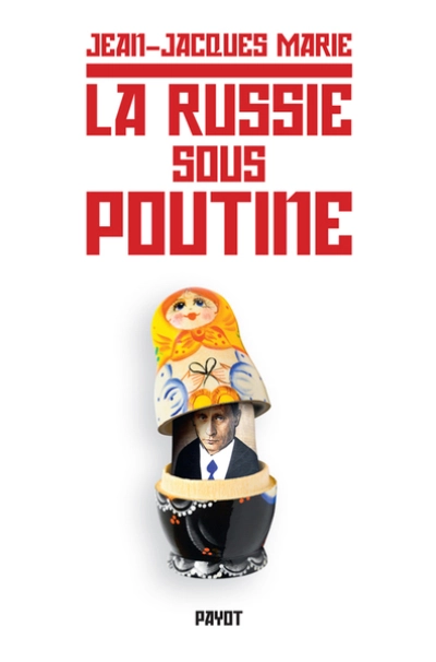 La Russie sous Poutine