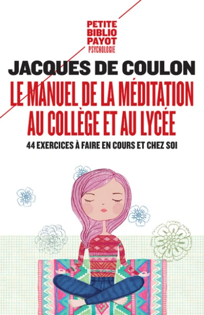 Le Manuel de la méditation au collège et au lycée