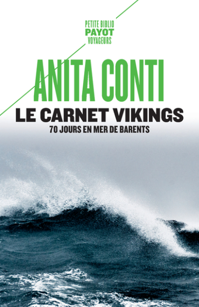 Le Carnet Vikings: 70 jours en mer de Barents