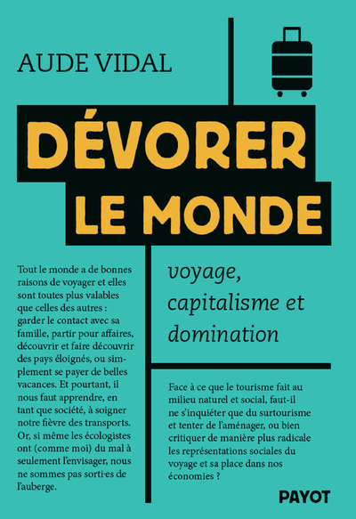 Dévorer le monde: Voyage, capitalisme et domination