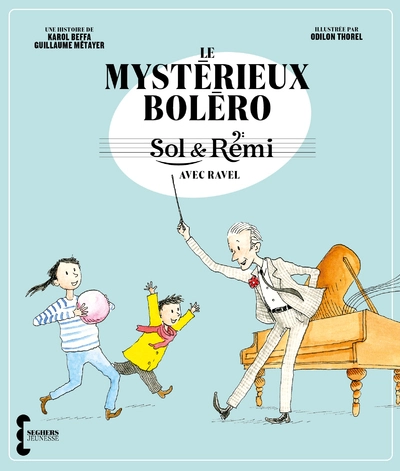 Sol & Rémi : Le mystérieux boléro