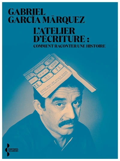 L'Atelier d'écriture: Comment raconter une histoire