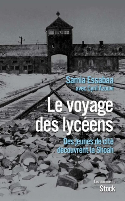 Le voyage des lycéens : Des jeunes de cité découvrent la Shoah