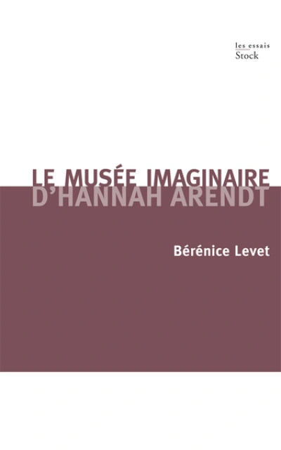 Le musée imaginaire d'Hannah Arendt