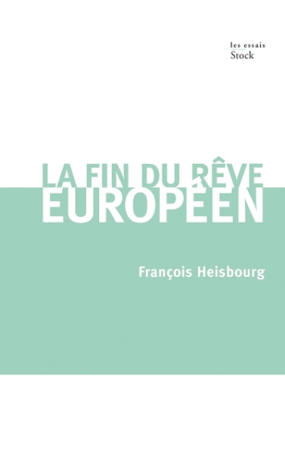 La fin du rêve européen