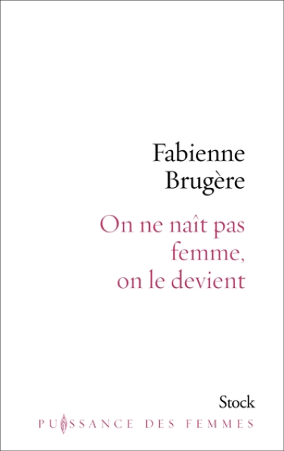 On ne naît pas femme, on le devient