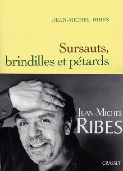 Sursauts, brindilles et pétards