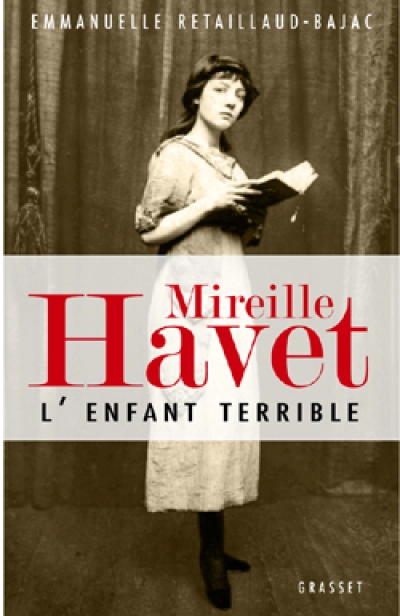 Mireille Havet : L'enfant terrible