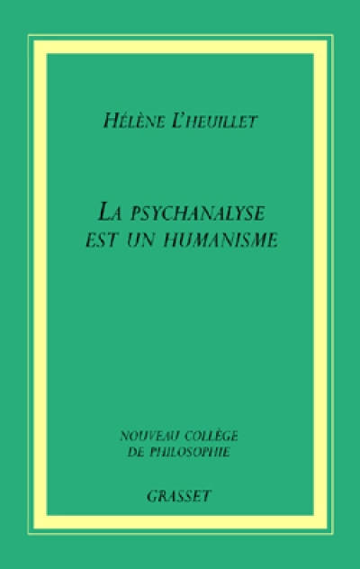 La psychanalyse est un humanisme