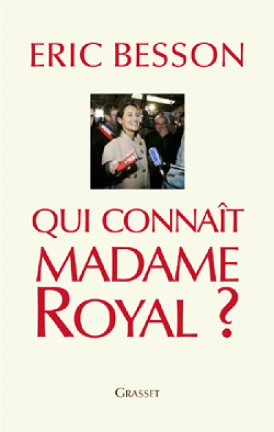 Qui connaît Madame Royal ?