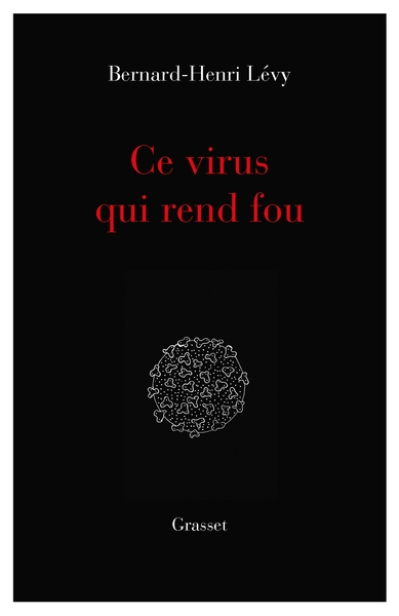 Ce virus qui  rend fou