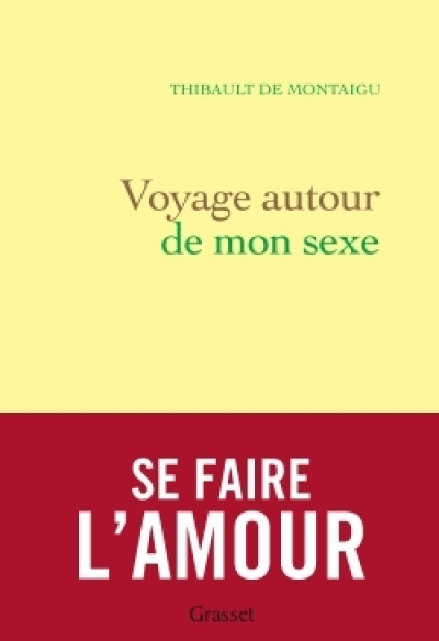 Voyage autour de mon sexe