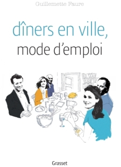 Dîners en ville, mode d'emploi