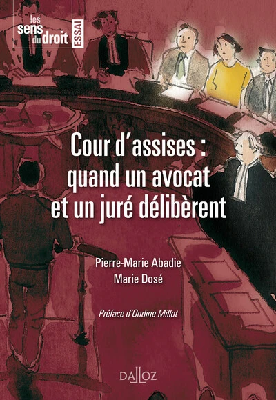 La cour d'assise : quand un avocat et un juré délibèrent