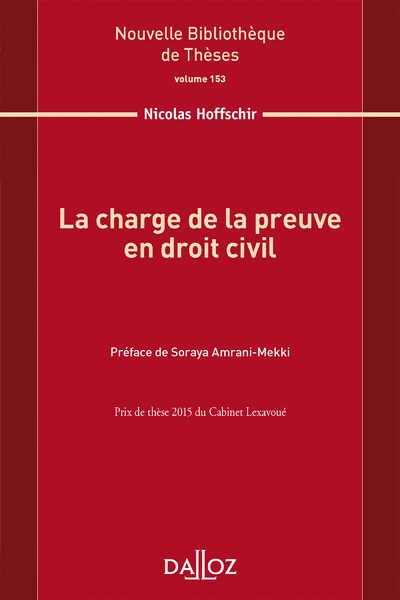 La charge de la preuve en droit civil - Volume 153