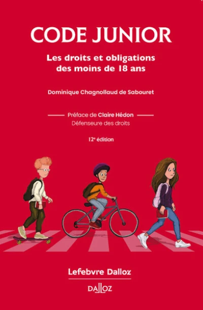 Code junior. Les droits et obligations des moins de 18 ans.. 12e éd.