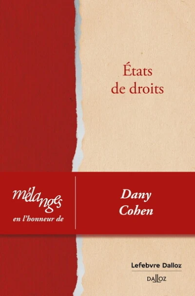 Etats de droits : Mélanges en l'honneur de Dany Cohen