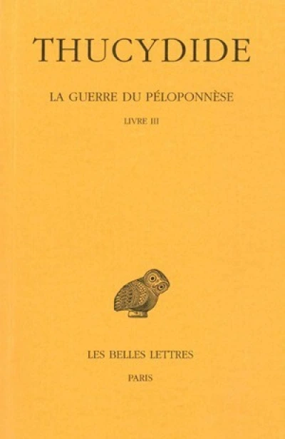 La Guerre du Péloponnèse. Tome 2-2 : Livre III