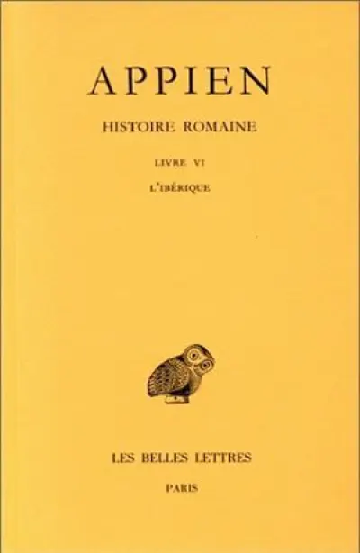 Histoire romaine - Tome II, Livre VI : L'Ibérique