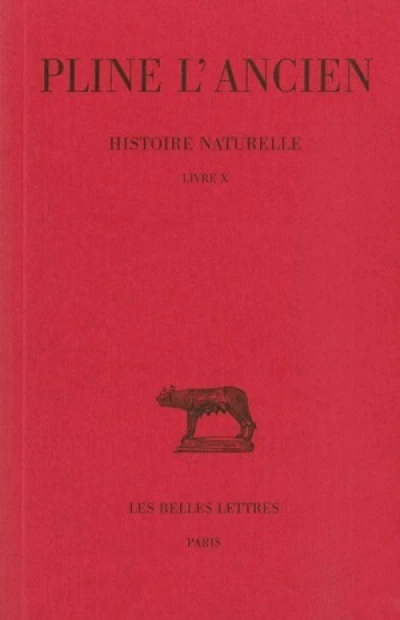 Histoire naturelle. Livre X