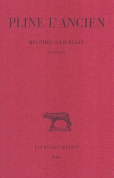 Histoire naturelle. Livre XIX