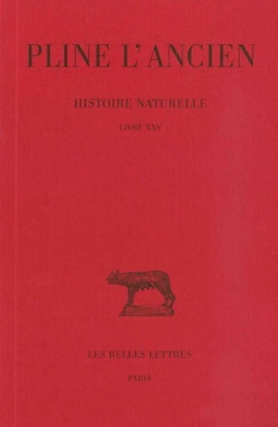 Histoire naturelle. Livre XXV