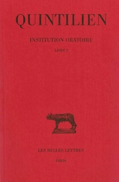 De l'institution oratoire, tome 1