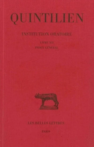 Institution oratoire : Livre XII - Index